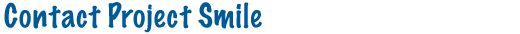 Welcome to Project Smile!